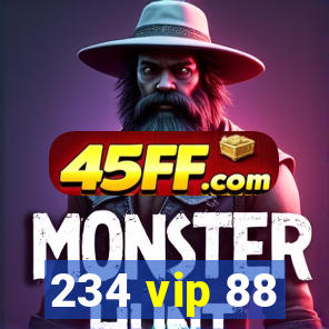 234 vip 88